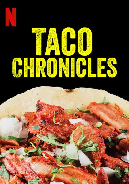 Taco Chronicles TV Series (2019) Poster