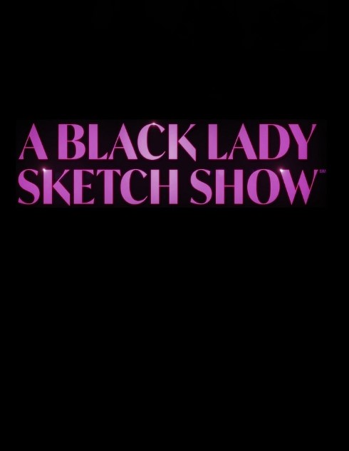 A Black Lady Sketch Show TV Series (2019) Poster
