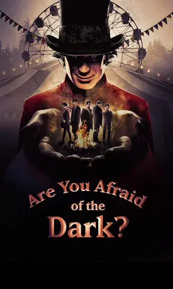 Are You Afraid of the Dark Poster