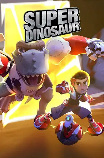 Super Dinosaur Season 1 Poster