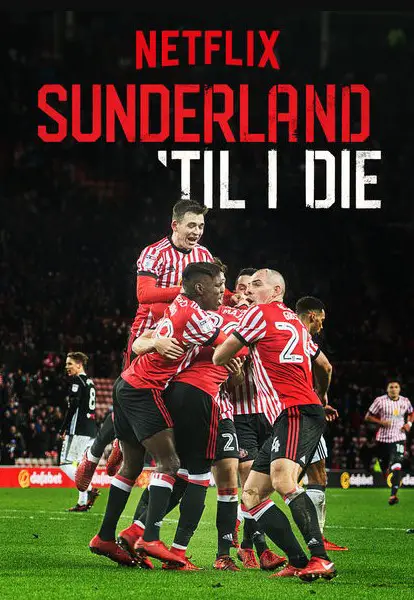 Sunderland 'Til I Die Season 2 Poster