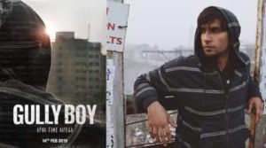 Gully Boy (2019) Budget, Box office, Cast, Release Date, Story