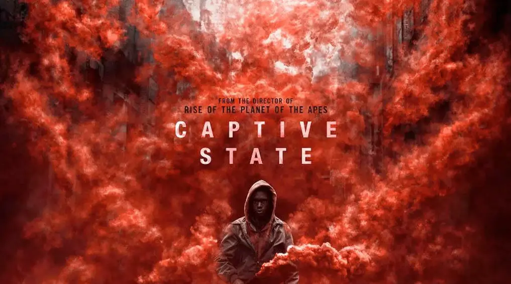 Captive State Cast, Release date, Plot, Budget, Box office
