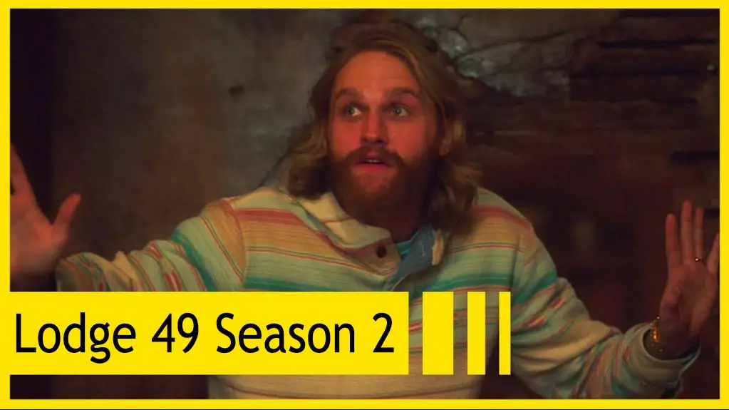 Lodge 49 Season 2 | Cast, Episodes | And Everything You Need to Know