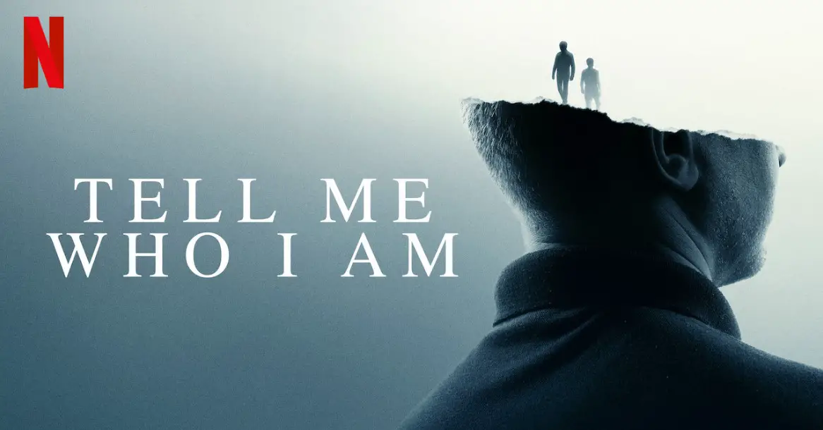 Tell Me Who I Am (2019) | Cast | And Everything You Need to Know