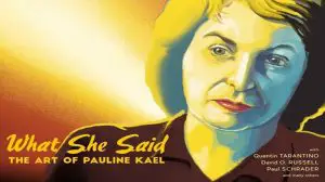 What She Said: The Art of Pauline Kael (2020) Cast, Plot, Release Date, Trailer