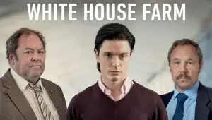 The Murders at White House Farm TV Series (2020) | Cast, Episodes | And Everything You Need to Know