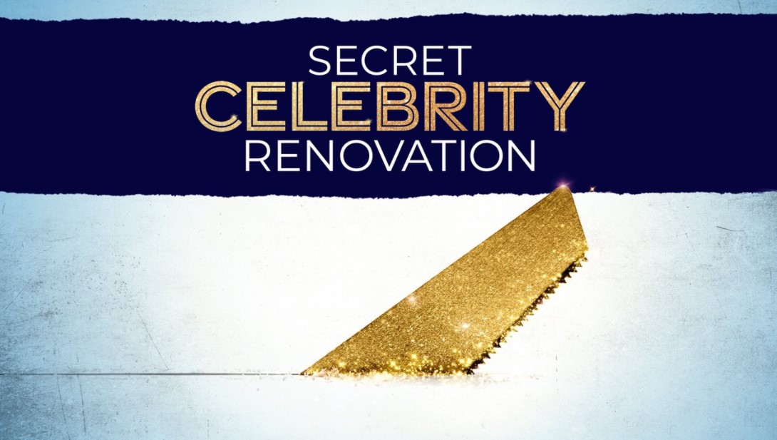Secret Celebrity Renovation TV Series (2021) | Cast, Episodes | And Everything You Need to Know