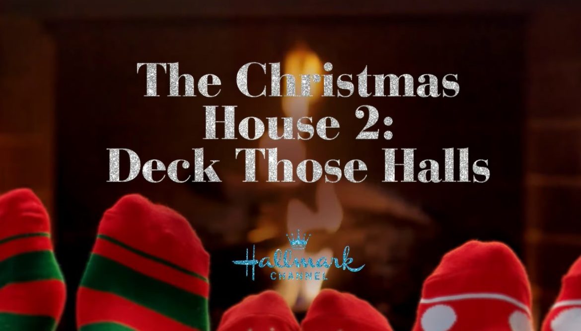 The Christmas House 2: Deck Those Halls (2021) Cast, Release Date, Plot, Trailer