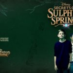 Secrets of Sulphur Springs Season 2 | Cast, Episodes | And Everything You Need to Know