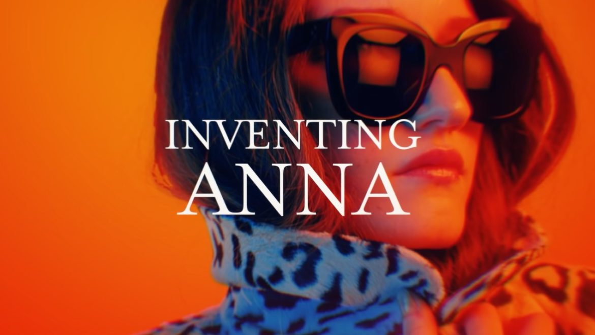 Inventing Anna TV Series (2022) | Cast, Episodes | And Everything You Need to Know