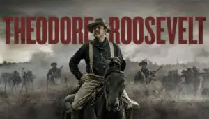 Theodore Roosevelt (2022) Cast, Release Date, Plot, Episodes, Trailer