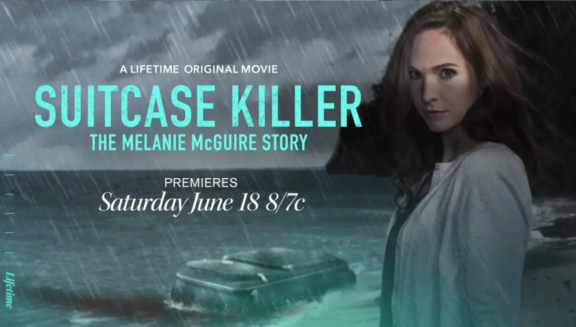 Suitcase Killer: The Melanie McGuire Story (2022) Cast, Release Date, Plot, Trailer