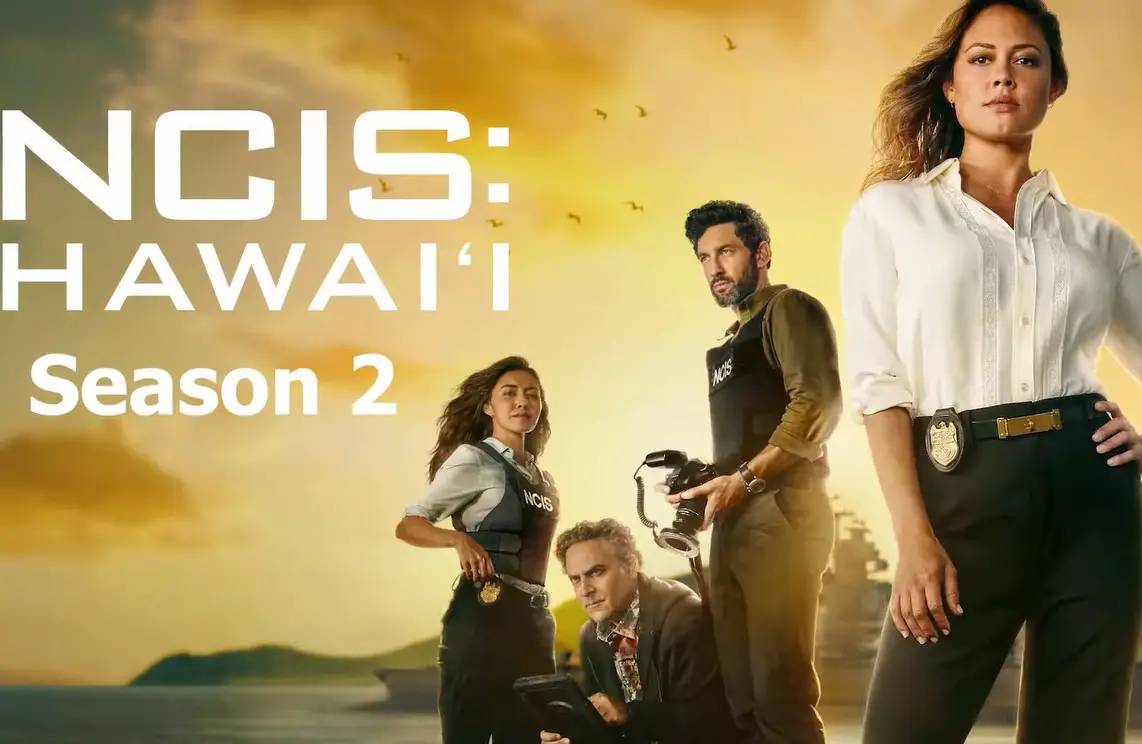 NCIS: Hawai’i Season 2 | Cast, Episodes | And Everything You Need to Know