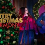 A Country Christmas Harmony (2022) Cast, Release Date, Plot, Trailer