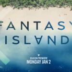 Fantasy Island Season 2 | Cast, Episodes | And Everything You Need to Know