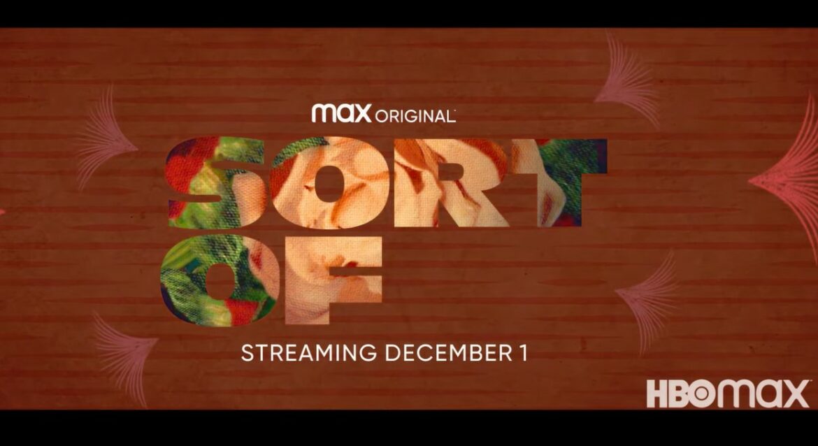Sort Of Season 2 | Cast, Episodes | And Everything You Need to Know