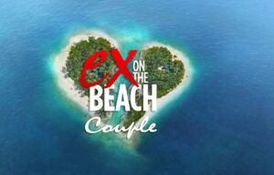 Ex on the Beach Couples TV Series (2023) | Cast, Episodes | And Everything You Need to Know