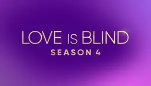 Love Is Blind Season 4 | Cast, Episodes | And Everything You Need to Know